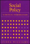 Picture of Social Policy: A Critical Introduction - Issues of Race, Gender and Class