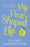 Picture of My Pear-Shaped Life