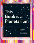 Picture of This Book Is a Planetarium: And Other Extraordinary Pop-Up Contraptions