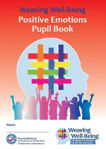 Picture of Weaving Well-Being (3rd Class): Positive Emotions - Pupil Book