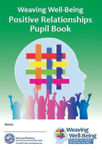Picture of Weaving Well-Being (5th Class): Positive Relationships - Pupil Book