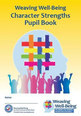 Picture of Weaving Well-being (2nd Class): Character Strengths -  Pupil Book