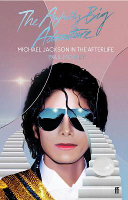 Picture of The Awfully Big Adventure: Michael Jackson in the Afterlife