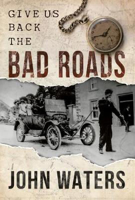 Picture of Give Us Back the Bad Roads