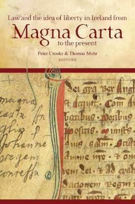 Picture of Law and the idea of liberty in Ireland from Magna Carta to the present (Irish Legal History Society)