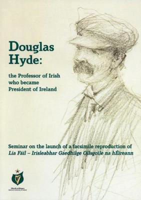 Picture of Douglas Hyde: The Professor of Irish Who Became President of Ireland