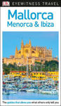 Picture of DK Eyewitness Travel Guide Mallorca, Menorca and Ibiza