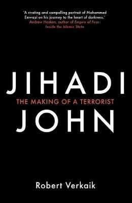 Picture of Jihadi John: The Making of a Terrorist