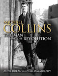 Picture of Michael Collins: The Man and the Revolution