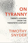Picture of On Tyranny: Twenty Lessons from the Twentieth Century