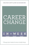 Picture of Career Change in a Week: Change Your Career in Seven Simple Steps