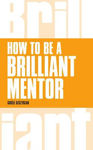 Picture of How to be a Brilliant Mentor