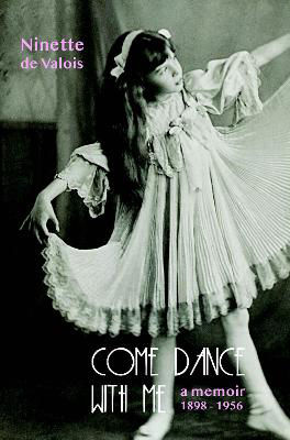 Picture of Come Dance with Me: A Memoir, 1898-1956