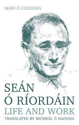 Picture of Sean O Riordain: Life and Work