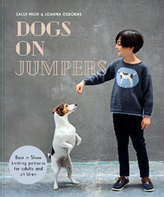 Picture of Dogs on Jumpers: Best in show knitting patterns for adults and children