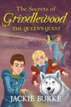 Picture of The Secrets of Grindlewood: The Queen's Quest