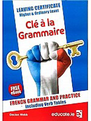 Picture of Cle a La Grammaire Leaving Certificate Higher and Ordinary Level French Grammar with Free EBook