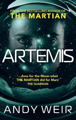 Picture of Artemis: A gripping sci-fi thriller from the author of The Martian