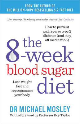Picture of The 8-Week Blood Sugar Diet: Lose Weight Fast and Reprogramme Your Body for Life