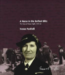 Picture of A Nurse in the Belfast Blitz: The Diary of Emma Duffin 1939-42