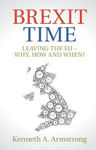 Picture of Brexit Time: Leaving the EU - Why, How and When?