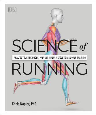 Picture of Science of Running: Analyse your Technique, Prevent Injury, Revolutionize your Training