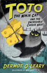 Picture of Toto the Ninja Cat and the Incredible Cheese Heist: Book 2
