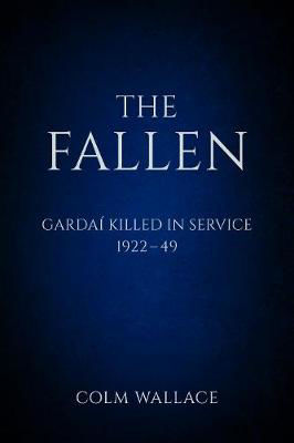 Picture of The Fallen: Gardaí Killed in Service 1922-49
