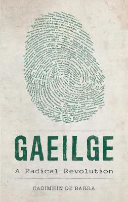 Picture of Gaeilge a Radical Revolution