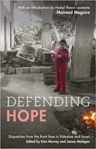 Picture of Defending Hope: Dispatches from the Front Lines in Palestine and Israel