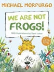 Picture of We Are Not Frogs!: (Little Gems)