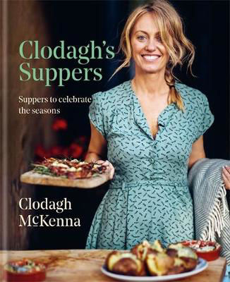 Picture of Clodagh's Suppers: Suppers to celebrate the seasons
