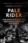 Picture of Pale Rider: The Spanish Flu of 1918 and How it Changed the World