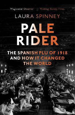Picture of Pale Rider: The Spanish Flu of 1918 and How it Changed the World