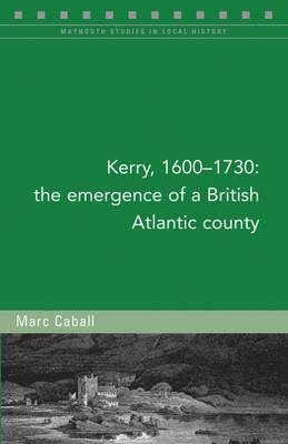 Picture of Kerry, 1600-1730: The Emergence of a British Atlantic Colony