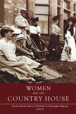 Picture of Women and the Country House in Ireland and Britain