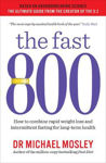 Picture of The Fast 800: How to combine rapid weight loss and intermittent fasting for long-term health