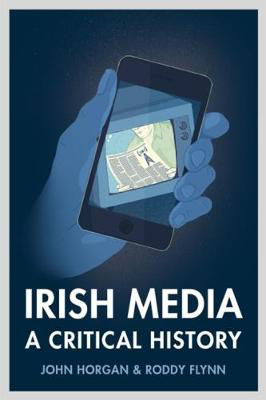 Picture of Irish Media: A Critical History