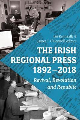 Picture of The Irish Regional Press, 1892-2012