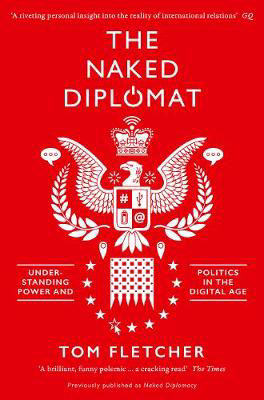 Picture of The Naked Diplomat: Understanding Power and Politics in the Digital Age