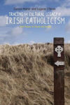 Picture of Tracing the Cultural Legacy of Irish Catholicism: From Galway to Cloyne and Beyond