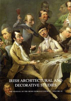Picture of Irish Architectural and Decorative Studies: The Journal of the Irish Georgian Society Vol IX / 9