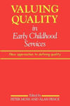 Picture of Valuing Quality In Early Childhood Services: New Approaches To Definin