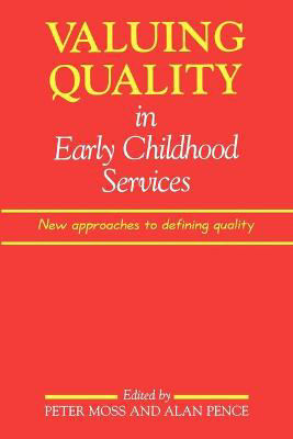 Picture of Valuing Quality In Early Childhood Services: New Approaches To Definin