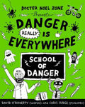 Picture of Danger Really is Everywhere: School of Danger