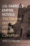 Picture of J.G. Farrell's Empire Novels: The decline and fall of the human condition