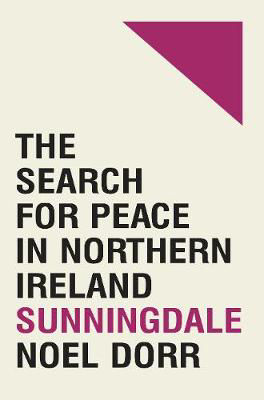 Picture of The Road to Sunningdale: Irish Government Policy on Northern Ireland 1969-1974