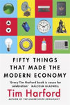 Picture of Fifty Things that Made the Modern Economy
