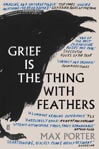 Picture of Grief is the Thing with Feathers