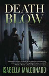 Picture of Death Blow: A Veranda Cruz Mystery. Book 3